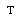 T