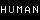 Human ! 1