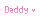 Daddy 1