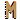 letter M