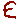E