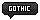 Gothic and Perfect