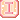 i ~