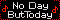No Day, But Today