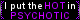 Devine Psychotic Badge
