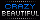 Crazy Beautiful