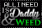 Daddy&Weed