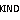 Kind!