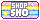 SHOP SHO