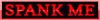 Sinaice Spank Me Badge