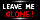 LEAVE ME ALONE ! by FreeSoul