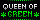 Queen of Green